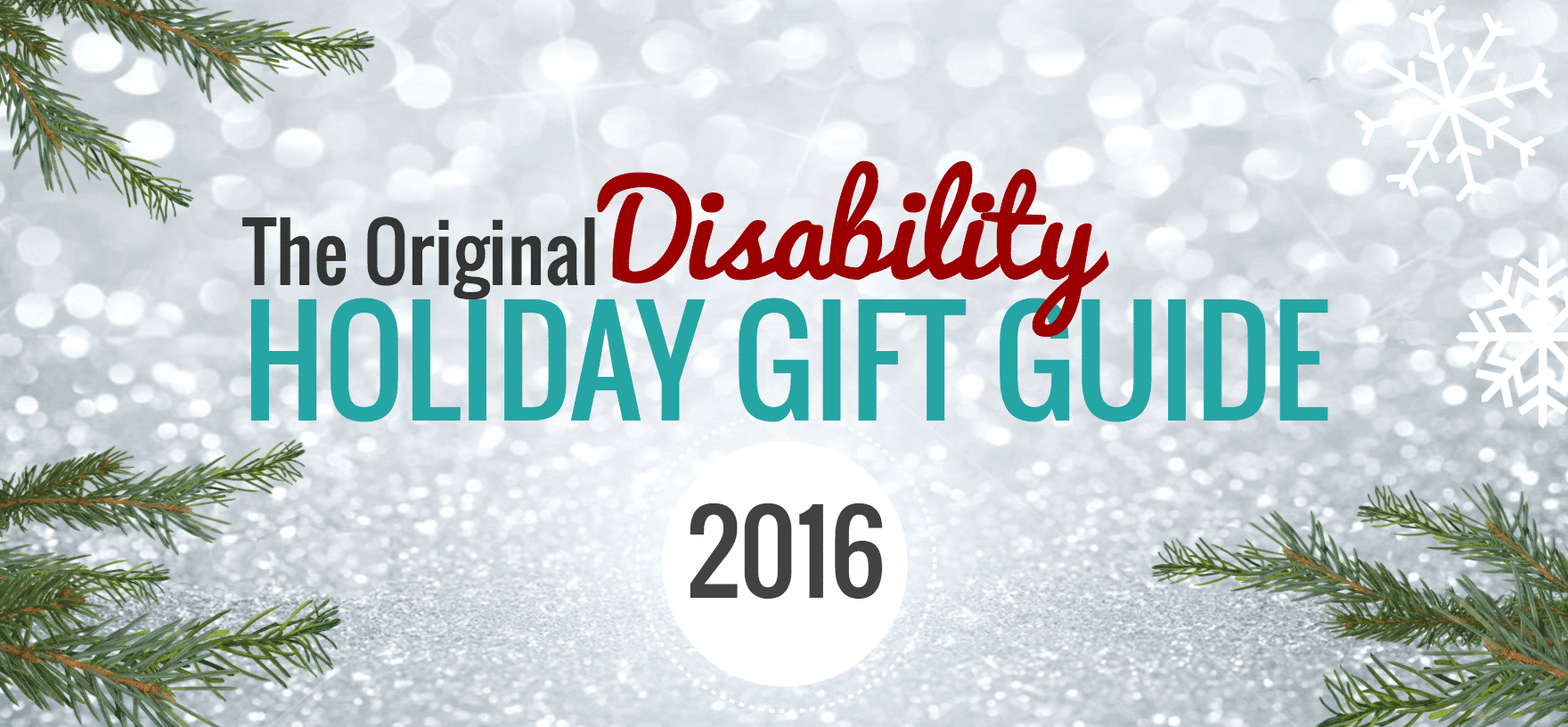 The Original Disability Holiday Gift Guide 2016