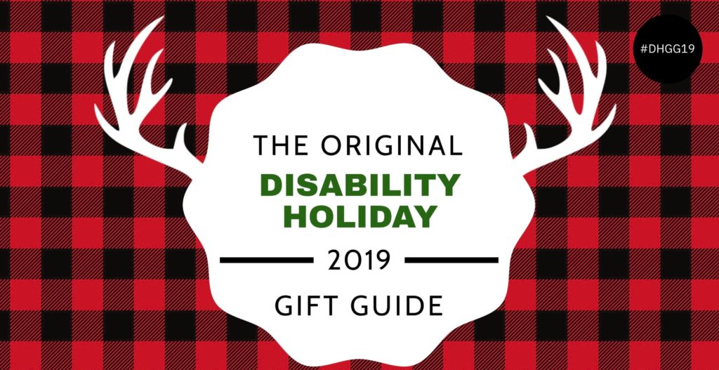The Original Disability Holiday Gift Guide 2019. Text is in a white scalloped circle with reindeer antlers on either side against a red and black buffalo plaid background.