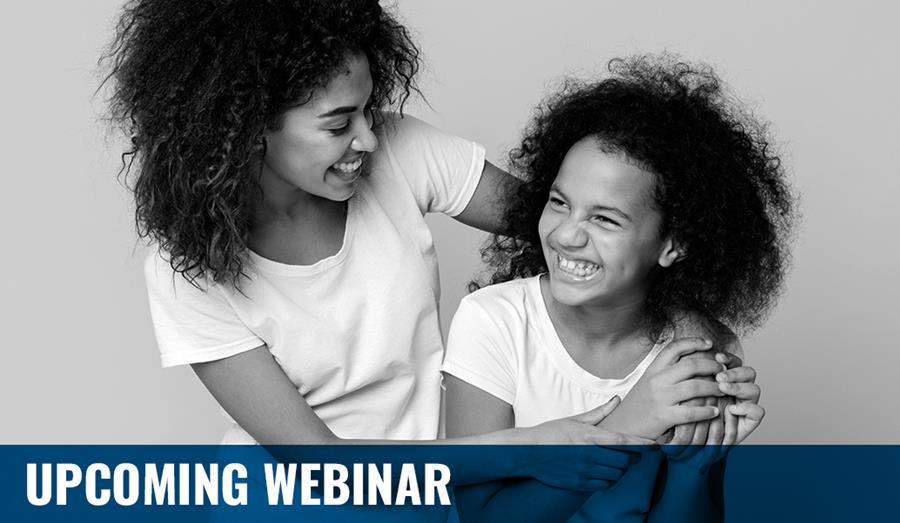 Image of 2 young women laughing and embracing with text "Upcoming webinar"