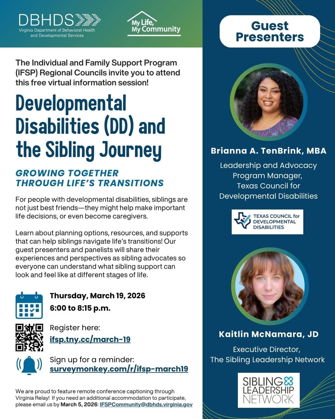 Flyer for a free virtual session titled “Developmental Disabilities (DD) and the Sibling Journey: Growing Together Through Life’s Transitions.” Hosted by DBHDS and IFSP Regional Councils on Thursday, March 19, 2026, from 6:00–8:15 p.m. Guest presenters are Brianna A. TenBrink (Texas Council for Developmental Disabilities) and Kaitlin McNamara (Sibling Leadership Network). Includes registration link and QR code.